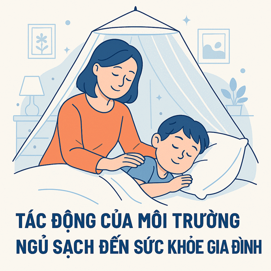 Tác động của môi trường ngủ sạch đến sức khỏe gia đình