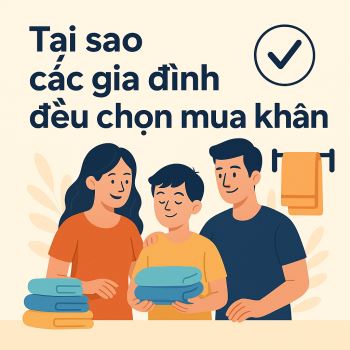 Tại sao các gia đình hiện đại đều chọn mua khan tam?