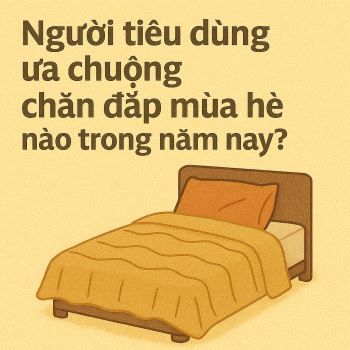 Người tiêu dùng ưa chuộng chăn đắp mùa hè nào trong năm nay?